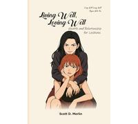 Living Well, Loving Well: Health and Relationships for Lesbians