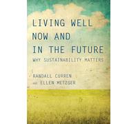 Living Well Now and in the Future: Why Sustainability Matters