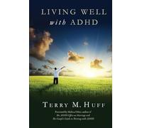 Living Well with ADHD