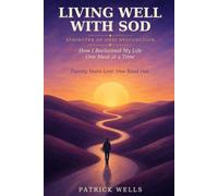 Living Well with SOD: Sphincter of Oddi Dysfunction: How I Reclaimed My Life One Meal at a Time