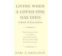 Living When a Loved One Has Died by Earl A. Grollman (2014-04-07)