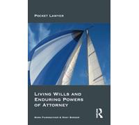 Living Wills and Enduring Powers of Attorney: Pocket Lawyer