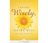 LIVING WISELY , LIVING WELL