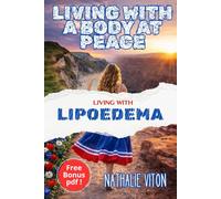 Living with a Body at Peace: Living with Lipedema