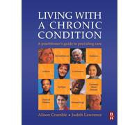 Living with a Chronic Condition: A Practitioner's Guide, 1e