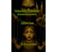 Living With a Monster: Edition 2 Be careful what you wish for