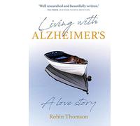 Living with Alzheimer's: A love story