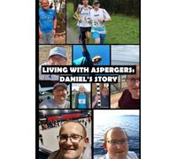 Living With Aspergers: Daniel's Story