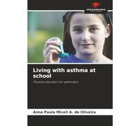 Living with asthma at school: Physical education for asthmatics