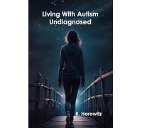 Living With Autism Undiagnosed