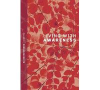 Living With Awareness (Classic Sangharakshita)