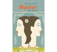 Living with Bipolar: My Story