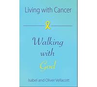 Living with Cancer, Walking with God