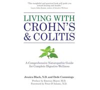 Living with Crohn's & Colitis: A Comprehensive Naturopathic Guide for Complete Digestive Wellness: 13