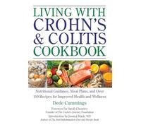 Living with Crohn's & Colitis Cookbook: A Practical Guide to Creating Your Personal Diet Plan to Wellness: 14