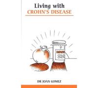 Living with Crohn's Disease (Overcoming Common Problems) by Dr Joan Gomez (2000-02-18)