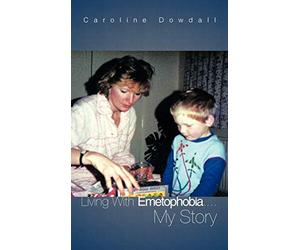 Living With Emetophobia...My Story