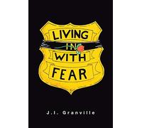 Living with Fear