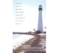 Living with Florida's Atlantic Beaches: Coastal Hazards from Amelia Island to Key West (Living with the Shore)