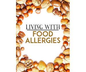 Living With Food Allergies