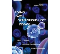 Living with Graft-Versus-Host Disease