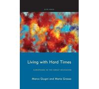 Living with Hard Times: Europeans in the Great Recession