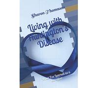 Living with Huntington's Disease: What I've Learned as a Caregiver