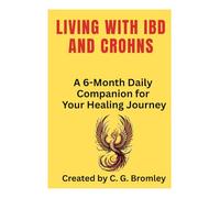 Living With IBD and Crohns: A 6-Month Daily Companion for Your Healing Journey