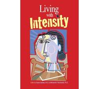Living with Intensity by Michael M. (Michael M. Piechowski) Piech