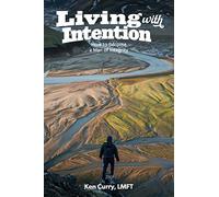 Living With Intention: How to Become a Man of Integrty: Volume 3 (Solid Man Process)