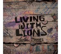 Living With Lions - Dude Manor E.P.
