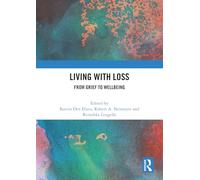 Living with Loss: From Grief to Wellbeing