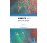 Living with Loss: From Grief to Wellbeing