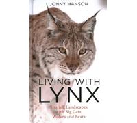 LIVING WITH LYNX by HANSON, JONNY Hardback Self Help Business