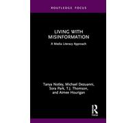 Living with Misinformation: A Media Literacy Approach