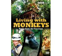 Living With Monkeys: Tales From The Treetops [DVD]