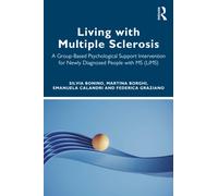 Living with Multiple Sclerosis : A Group-Based Psychological Support Intervention for Newly Diagnosed People with MS (LiMS)