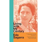 Living With My Century: A Memoir