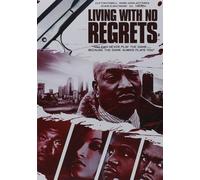Living with No Regrets