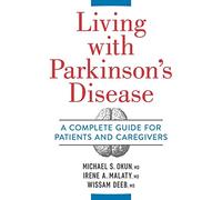 Living With Parkinson's Disease: A Complete Guide to Patients and Caregivers
