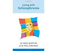 Living with Schizophrenia