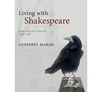 Living with Shakespeare: Saint Helen's Parish, 1593-1598