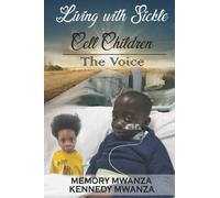 Living with Sickle Cell Children: The Voice