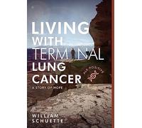Living with Terminal Lung Cancer: A Story of Hope