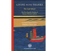 Living With Thanks: The Gojo Ofumi: The Five Fascicle Version of Rennyo Shonin's Letters