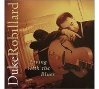 Living With the Blues by DUKE ROBILLARD (2002-05-21)