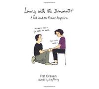 Living with the Dominator by Craven, Pat on 03/05/2008 unknown edition