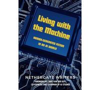 Living with the Machine: Human-Generated Fiction in an AI World