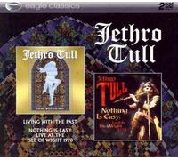 Living With the Past & Nothing Is Eas - Tull Jethro Compact Disc