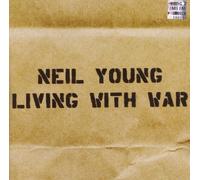 Living With War by Neil Young (2006-08-02)
